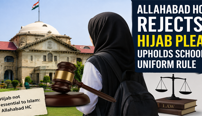 Hijab Not Essential to Islam, Allahabad HC Says; School Uniform Rule Upheld