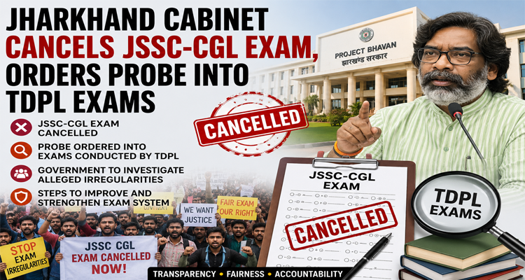 Jharkhand Cabinet Cancels JSSC-CGL Exam, Orders Probe into TDPL Exams