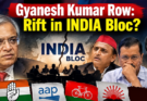 Gyanesh Kumar Row: Rift in INDIA Bloc? DMK, AAP Skip Meet, Akhilesh Sends Representative